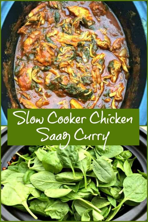 Chicken Saag, Slow Cooker Curry Recipes, Curry With Spinach, Slow Cooker Curry, Slow Cooker Chicken Curry, Spinach Curry, Chicken And Spinach, Slow Cooked Meals, Healthy Slow Cooker