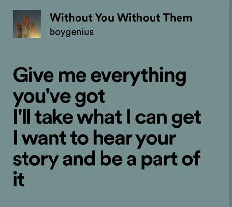 Without You Without Them Boygenius, Boygenius Lyrics Aesthetic, Boy Genius Lyrics, Boygenius Quotes, Boygenius Lyrics, Boygenius Aesthetic, Mac Widgets, Unholy Trinity, Relatable Lyrics