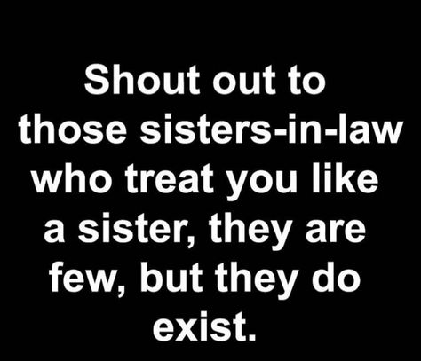 Fake Sister In Law Quotes, Toxic Sister In Law Quotes Funny, Bad Sister In Law Quotes, My Sister In Law Quotes, In Law Quotes, Sister In Law Quotes, Manners Quotes, Mother In Law Quotes, Bad Sister