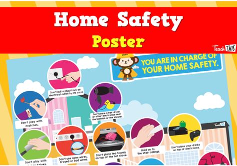 Home Safety Poster Home Safety Poster, Safety Poster Design, Safety At Home, Safety Poster, Teaching Posters, Safety Posters, Classroom Games, Poster Drawing, Parent Resources