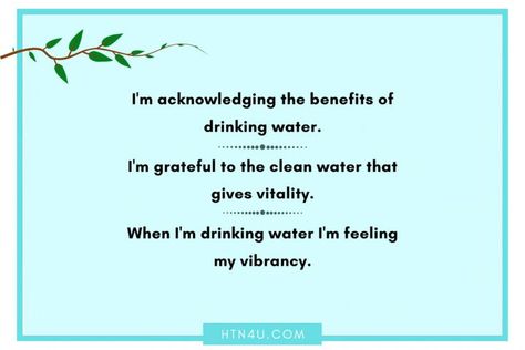 Tuesday HTN4U Affirmation on Hydration HTN4U Affirmation ✍ by Bill Bowman ❤ - I'm acknowledging the benefits of drinking water. - I'm grateful to the clean water that gives vitality. - When I'm drinking water I'm feeling my vibrancy. Drinking Water Affirmation, Drink Water Affirmations, Water Affirmations, 2024 Manifestations, Benefits Of Drinking Water, I'm Grateful, Water Element, Healthy Balance, Im Grateful