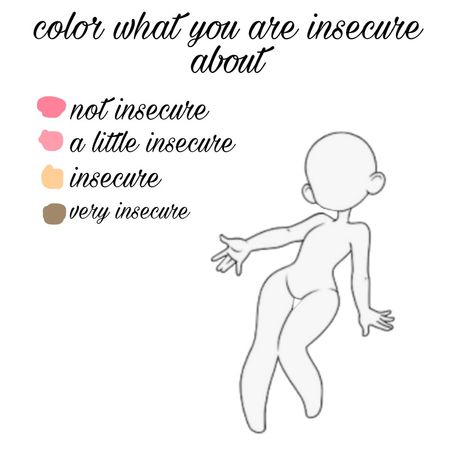 color what you are insecure about template Body Insecure Template, Drawing Body Insecurities Sketch, What Are You Insecure Of, Insecure Body Drawing Template, How Insecure Are You Body Template, How Insecure Are You, Insecure Pfp, How Insecure Are You Template, Insecure Body Drawing