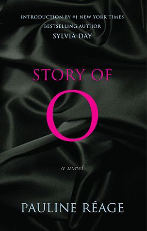 The Story of O by Pauline Reage Story Of O, Sylvia Day, Reading Stories, Random House, Best Selling Books, A Novel, Romance Novels, Free Reading, Romance Books