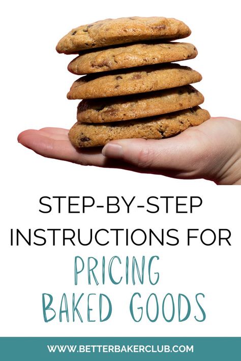 How To Package Cookies For Sale, Bake And Sell Ideas, Bake Sale Pricing Guide, Pricing Homemade Baked Goods, How To Sell Baked Goods, Pricing Cookies To Sell, How Much To Charge For Cookies, Baked Goods Pricing, Baking For Farmers Market