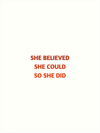 She Wanted To So She Did, She Believed She Could So She Did, Manifesting Vision Board, Feminism Quotes, Who Is She, She Did It, Feminist Quotes, She Believed She Could, Proverbs 31