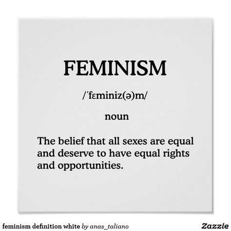 Feminism Definition, Feminism Poster, Poster Women, Women Feminism, White Poster, Anniversary Quotes, Equal Rights, Make Your Own Poster, Modern Artwork