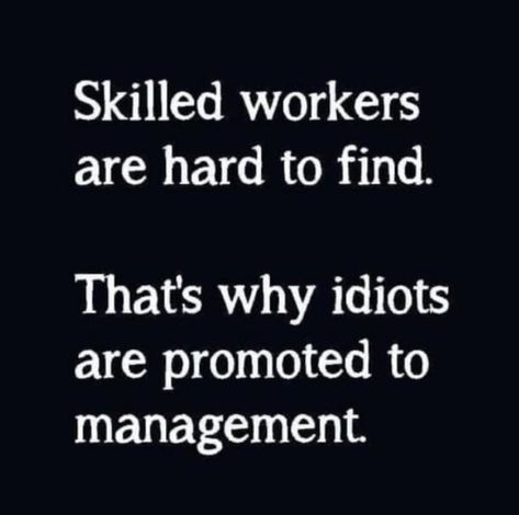 Poor Management Quotes Truths, Crappy Management Quotes, Poor Boss Quotes, Quotes About Bad Managers, Poor Leadership Quotes Work, Toxic Office Quotes, Poor Management Quotes Boss, Replaceable At Work Quotes, Replaceable Quotes Work