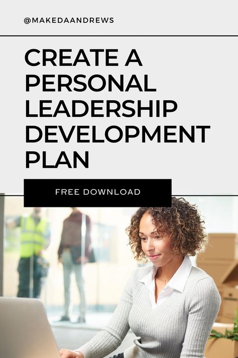 LEADERSHIP DEVELOPMENT PLAN - makedaandrews Leadership Development Plan, Positive Leadership, Onenote Planner, Blogging Topics, Supervisor Training, Personal Leadership, Leadership Competencies, Million Dollar Business, Professional Development Plan