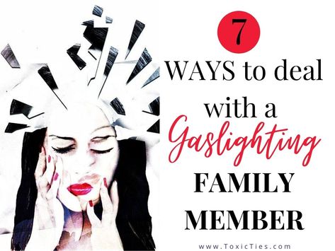 Gaslighting in the Family: 7 Ways to Fight Back - Toxic Ties Manipulative Mother, Toxic Mother, Gaslighting Signs, Dysfunctional Families, Toxic Family Members, Manipulative People, Toxic Parents, Toxic Family, Magic School Bus