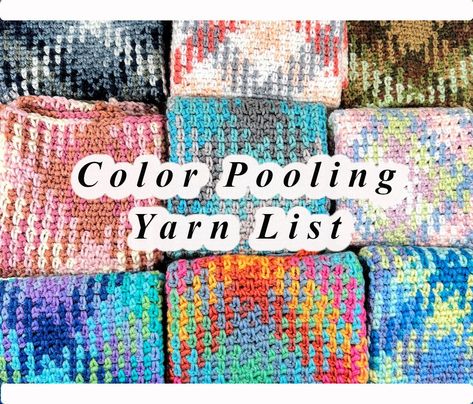 Color Pooling Yarn List Color Pooling Yarn, Pooling Yarn, Pooling Crochet, Color Pooling, Planned Pooling, Caron Yarn, Crochet Knit Blanket, Jumbo Yarn, Ombre Yarn