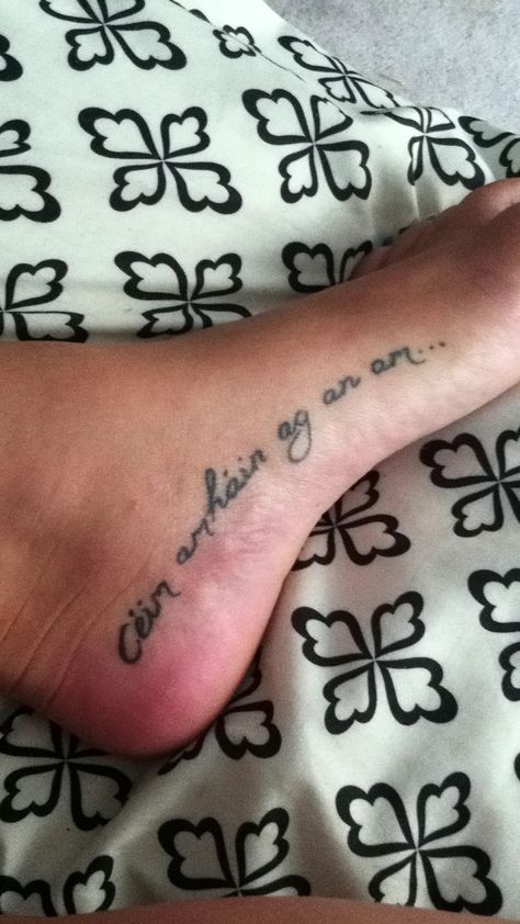 one step at a time - in irish - love the location! Gaelic Tattoo, Irish Tattoo, Irish Tattoos, Irish Proverbs, Irish Food, Awesome Tattoo, Irish Language, Irish Gaelic, Irish Quotes