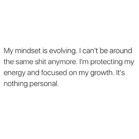 Constantly Evolving Quotes, Quotes About Evolving As A Person, Evolving As A Person, Evolving Quotes, Evolve Quotes, Life Reset, Inspirational Life Quotes, Nothing Personal, Amazing Inspirational Quotes