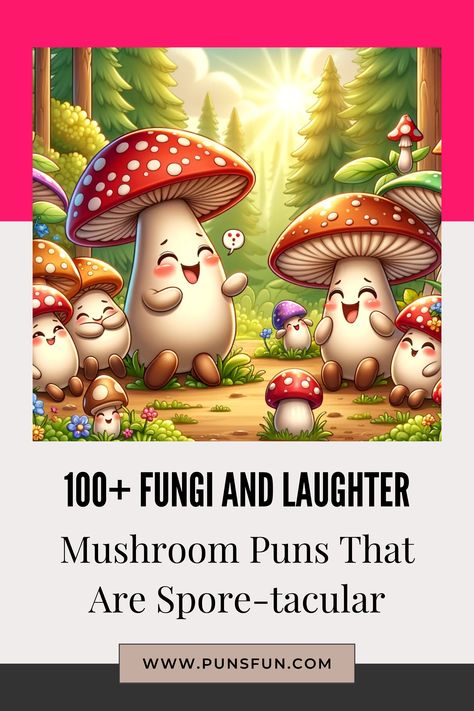 100+ Fungi and Laughter: Mushroom Puns That Are Spore-tacular Mushroom Quotes Funny, Mushroom Quotes, Mushroom Puns, Mushrooms Nature, Friends Quotes Funny, Worlds Of Fun, Quotes Funny, Puns, Roxy