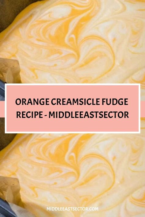 Orange Creamsicle Fudge Recipe - middleeastsector https://middleeastsector.com/orange-creamsicle-fudge-recipe/ Creamsicle Fudge Recipe, Orange Creamsicle Fudge, Creamsicle Fudge, Potluck Finger Foods, Holiday Recipes Christmas Desserts, Potluck Desserts, Orange Food Coloring, Ice Cream Pops, Holiday Recipes Christmas