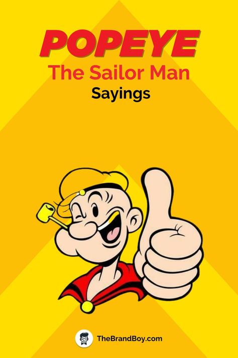 Sailor Man Sayings Popeye Quotes, Popeye The Sailor Man, American Comic, Today Images, Cartoon Series, The Sailor, Cartoons Series, Men Quotes, American Comics