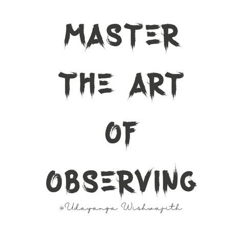 The Art Of Observing, Quotes, Art