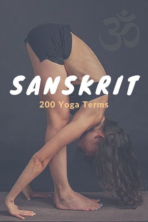 200 Sanskrit Yoga Terms Namasté / Yoga & Meditation Yoga Sanskrit, Yoga Terms, Asana Yoga, Ashtanga Vinyasa Yoga, Yoga Handstand, Yoga Studio Design, Yoga Beginners, Sup Yoga, Yoga Philosophy