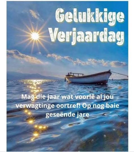 Verjaardag Wense Vir Seun, Verjaarsdagwense Afrikaanse Man, Verjaarsdag Mans, Happy Birthday Wishes Friendship, Lekker Verjaar, Happy Birthday Wishes For Him, Animated Happy Birthday Wishes, Happy Birthday Wishes Messages, Crochet Quote