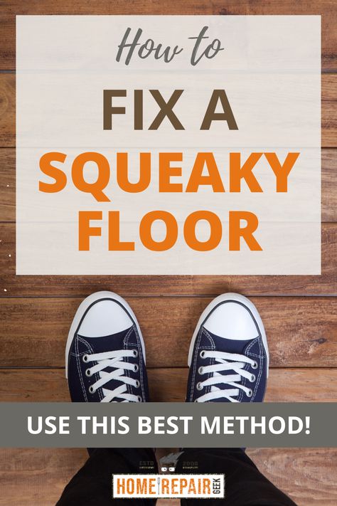 Shoes stepping on squeaky floor How To Fix A Squeaky Floor, How To Fix Squeaky Floors, Fix Squeaky Hardwood Floors, Squeaky Floors How To Get Rid Of, How To Fix Squeaky Wood Floors, Fix Squeaky Floors, Creaky Floors, Wood Floor Repair, Squeaky Floors