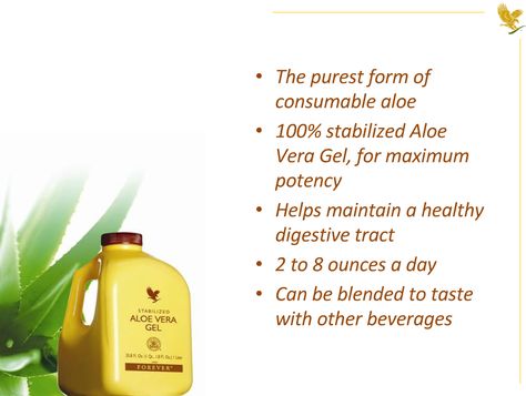 Cleanse your digestive tract.  WWW.KIEN.FLP.COM Aloe Vera Gel Benefits, Forever Aloe Vera Gel, Aloe Vera Gel Forever, Aloe Sunscreen, Jojoba Shampoo, Aloe Drink, Aloe Vera Gel Drink, Forever Living Aloe Vera, Forever Products