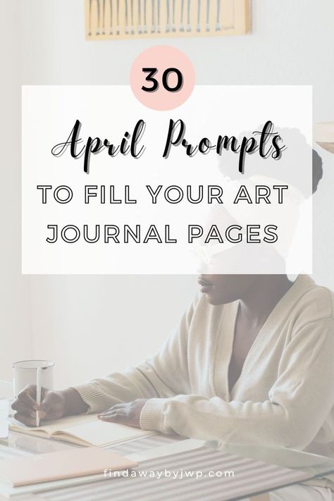 30 Art Journal April prompts ideas to fill your art journal. If you are looking for art journal inspiration during April, there are several ideas to help you make a list of prompts. April Prompts, April Journal Prompts, April Journal, Journal April, Prompts Ideas, Make A List, Journaling Prompts, Sketchbook Art Journal, Journal Aesthetic