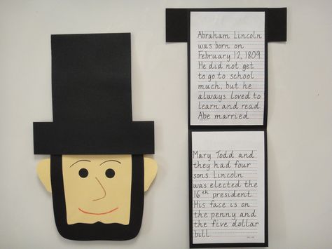 Abraham Lincoln (Presidents' Day) - my example for the kids.  I saw other ideas that used the writing paper for his body, but I thought it would be cuter to have it on the inside of his hat. Aberham Lincoln, Abraham Lincoln Activities, February Activities, February Classroom, February Activity, K Crafts, Project Work, Language Arts Elementary, Anchor Chart