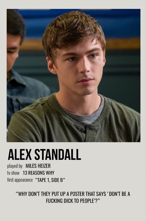 Zack X Alex 13 Reasons Why, 13 Reasons Why Characters, Alex Standall Aesthetic, 13 Reasons Why Alex Standall, Alex 13 Reasons Why, 13rw Quotes, 13rw Cast, 13 Reasons Why Poster, Miles Heizer