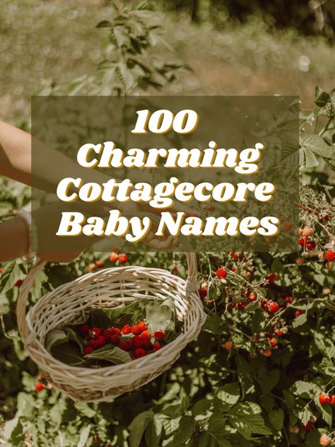 Whimsical Cottagecore Aesthetic, Cottagecore Parenting, Cottagecore Names Girl, Cottage Core Mom Aesthetic, Cottage Core Baby Room, Cottagecore Baby Names, Goblincore Names, Cottage Core Names, Cottagecore Pregnancy