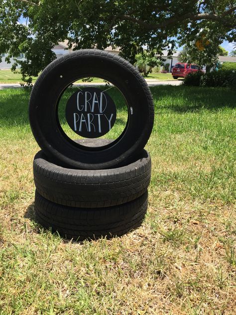 DIY graduation party welcome sign made from old tires Tire Party Decorations, Tire Centerpiece, Tire Balloon, Fall Tire Decorations, Spare Tires Birthday, Graduation Party Signs, Firestone Tires, Discount Tires, Graduation Party Diy