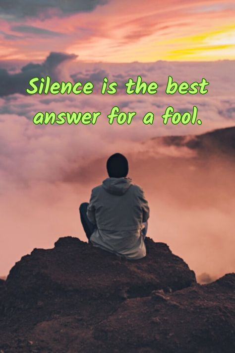 Silent Is The Best Answer Quotes, Silent Is The Best Answer, Silence Is The Best Answer, Silence Is Better, Remain Silent, I Love You Gif, Wise Person, Love You Gif, Best Answer