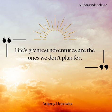 - Sometimes, the best moments in life are the ones we don’t see coming. Like an unplanned road trip, life’s unexpected turns can lead to the most unforgettable adventures. 🚗✨ Embrace the unknown and enjoy the ride! #UnplannedAdventures #LifeIsAJourney #HorowitzInspiration #quotes #quotesdaily Hashtag Quotes, Anthony Horowitz, Embrace The Unknown, Enjoy The Ride, Best Moments, Life Is A Journey, Greatest Adventure, The Unknown, How To Better Yourself