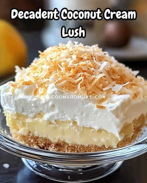 Recipes Epic Coconut Lush Dessert, Lush Dessert Recipes, Coconut Cream Lush, Peanut Butter Lush, Coconut Lush, Butterscotch Lush, Lush Dessert, Ice Cream Cake, Coconut Cream