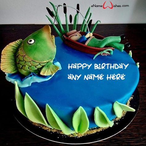 write name on pictures with eNameWishes by stylizing their names and captions by generating text on Birthday Cake with Text Name with ease. Fishing Cakes For Men Birthdays, Fishing Cakes For Men, Fishing Cake Ideas, Fishing Cakes, Fisherman Cake, Fish Cake Birthday, Fishing Cake, Fishing Birthday, Crazy Cakes