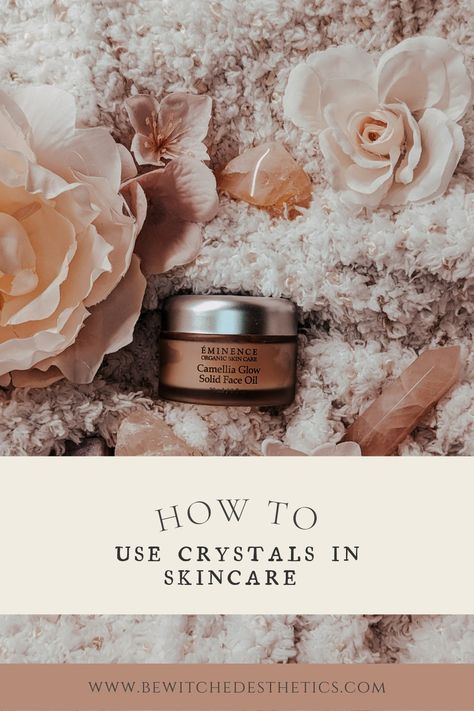 How to use Crystals in Skincare including crystal infused skincare holistic beauty blog by a holistic esthetician cover image with Eminence Organic Skincare the Camellia Solid Glow Face Oil with rose quartz and pink tourmaline Holistic Esthetician, Eminence Organic Skin Care, Beauty Rituals, Skin Care Tutorial, Hydrating Mist, Crystals Healing Properties, Skin Tissue, Crystal Energy, Skin Disorders