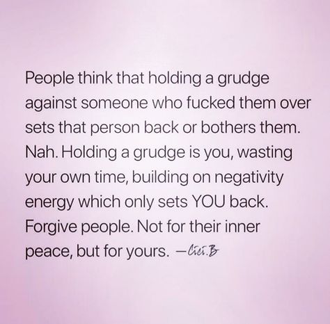 People Who Hold Grudges Quotes, Holding Grudges Quotes, Grudges Quotes, Grudge Quotes, Holding A Grudge, Holding Grudges, Healing Words, Bible Quotes Prayer, People Quotes