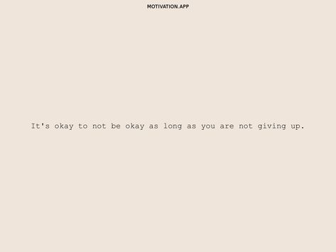 Youll Be Okay Quotes, You’ll Be Okay Quotes, It’ll Be Okay, It’s Gonna Be Okay, It’s Okay To Not Be Okay Quotes, Ill Be Okay Quotes, It’s Ok To Not Be Ok, Its Okay To Not Be Okay Quotes, Its Going To Be Okay Quotes