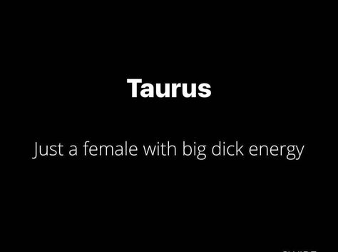 Taurus Birthday Quotes, Taurus Facts Woman, Taurus Woman Quotes, Taurus Things, Taurus Zodiac Quotes, Taurus Energy, Taurus Memes, Taurus Traits, Taurus Birthday