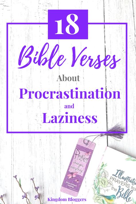 When people think procrastination, they think of laziness.  So, they may even wonder, “what does the Bible say about laziness?”  But the truth is… those are two very different things. #christianliving #spiritualgrowth #biblevers #biblestudy #kingdombloggers Prayer For Procrastination, Scriptures On Laziness, Bible Verses About Laziness, Scripture About Laziness, Bible Verses About Being Lazy, Prayer For Laziness And Procrastination, Prayers To Overcome Laziness, Biblical Woman, Scripture Prayers