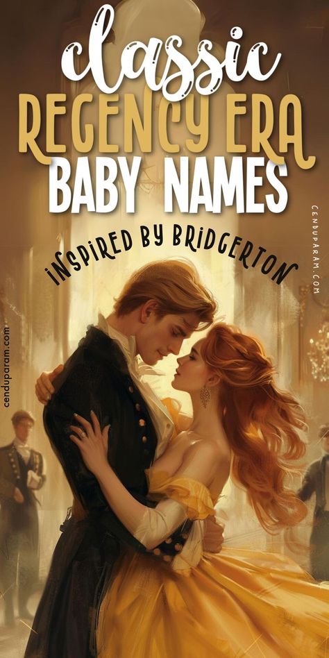 beautiful couple embracing during a dance at a regency era ball Royal Names For Girls, Royal Boy Names, Royal Girl Names, Royal Names For Boys, British Royal Names, Royal Baby Names, Old Fashion Girl Names, Vintage Boy Names, British Baby Names