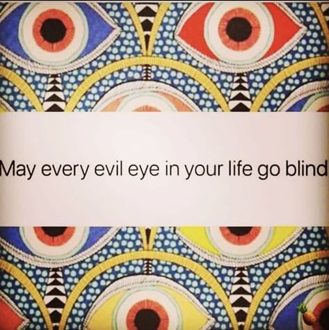 May every evil eye go blind Rootwork Hoodoo, Evil Eye Quotes, Witchcraft Magic, Spiritual Truth, Spell Caster, Evil Eyes, Real Quotes, The Conjuring, Beautiful Words