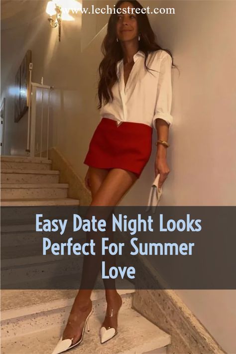 summer outfits, summer fashion, date outfits, date nights outfits, date night outfit summer, dating night outfit Saturday Night Outfit Summer, Summer Outfits For Date, For Date Outfit, Classy Date Night, Classy Date Night Outfit, Going Out Outfits Casual, Date Night Outfit Classy, Date Night Looks, Flamboyant Natural