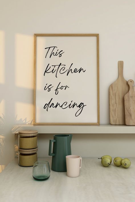 This Kitchen Is Made For Dancing, In This Kitchen We Dance Signs, Kitchen Frames Decor, This Kitchen Is For Dancing Sign, This Kitchen Is For Dancing, Parisian Style Kitchen, Kitchen Dining Nook, Kitchen Wall Art Printables, Kitchen Is For Dancing