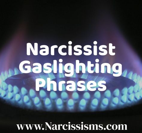 Narcissist Gaslighting Phrases - Narcissisms.Com Gaslighting Meaning, Gaslighting Phrases, What Is Narcissism, Behavior Quotes, Narcissism Quotes, Narcissism Relationships, Personal Growth Motivation, Relationship Lessons, Mental Energy