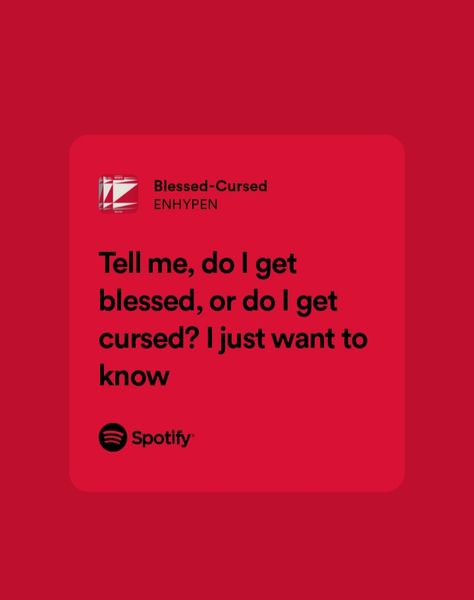 #Spotify #lyrics #blessedcursed #enhypen K Pop Spotify Lyrics, Enhypen Meaningful Lyrics, Enhypen Song Lyrics Quotes, Enhypen Song Lyrics Wallpaper, Kpop Quotes Lyrics Enhypen, Enhypen Song Quotes, Enhypen Lyrics Aesthetic, Enhypen Captions, Enhypen Lyrics Spotify