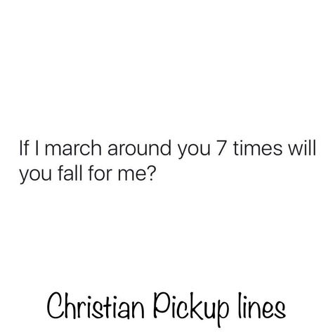 Christian Pick Up Lines For Guys, Lds Pickup Lines, Bible Rizz Lines, Bible Pick Up Lines, Christian Rizz Pick Up Lines, Bible Rizz, Band Pick Up Lines, Christian Pickup Lines, Christian Rizz