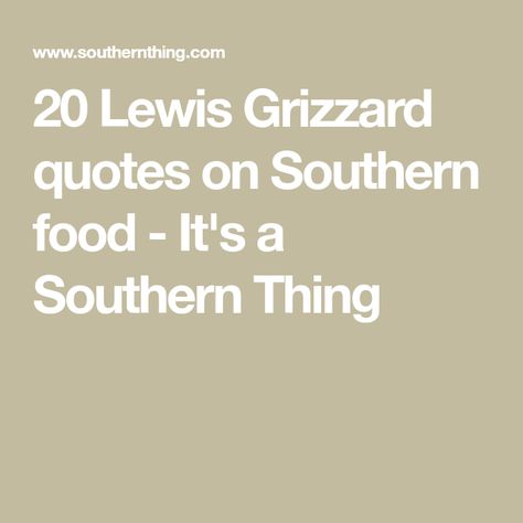 Georgia Quotes, Southern Traditions, The Comedian, Georgia Football, Southern Food, Grits, Southern Recipes, Comedians, Tomatoes