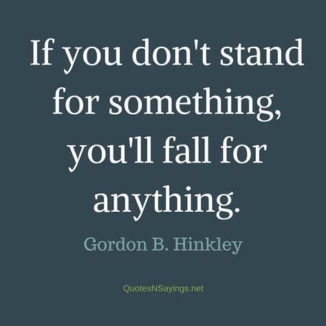 Gordon B Hinckley Quotes, Gordon B Hinkley, Gordon B Hinckley, Our Father In Heaven, Lds Quotes, Quotes To Inspire, Meaningful Messages, Inspirational Thoughts, This Is Us Quotes