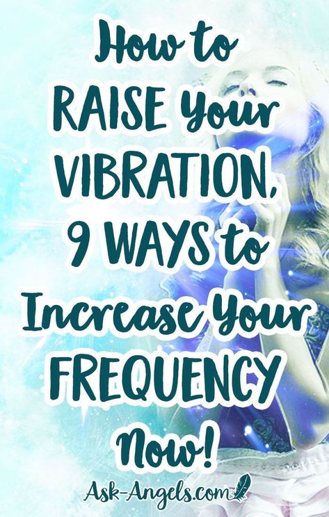 How to Raise Your Vibration, 9 Ways to Increase Your Frequency Now!  Raise your vibration with 9 simple practices that support a high vibration and help you to raise your vibration and live with more love, light and joy now.  #spiritual #awakening Yoga Nature, Raise Vibration, Vibrational Frequency, Raise Your Vibration, A Course In Miracles, Become Wealthy, Lost My Job, Vibrational Energy, Spiritual Guidance