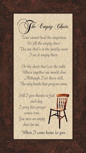 Class Reunion Poems Quotes. QuotesGram The Empty Chair Poem, Empty Chair Poem, The Empty Chair, Quotes Daughter, Quotes Sister, Quotes Father, Marley Quotes, Quotes Mother, Quotes Family