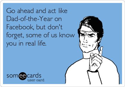 Go ahead and act like Dad-of-the-Year on Facebook, but don't forget, some of us know you in real life. Bad Fathers, Deadbeat Dad Quotes, Deadbeat Dad, Single Mom Life, Single Mom Quotes, Dad Quotes, E Card, Mom Quotes, Mom Humor